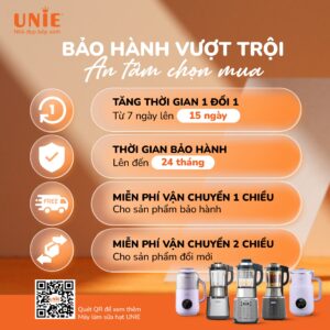 Chính sách bảo hành Máy làm sữa hạt UNIE